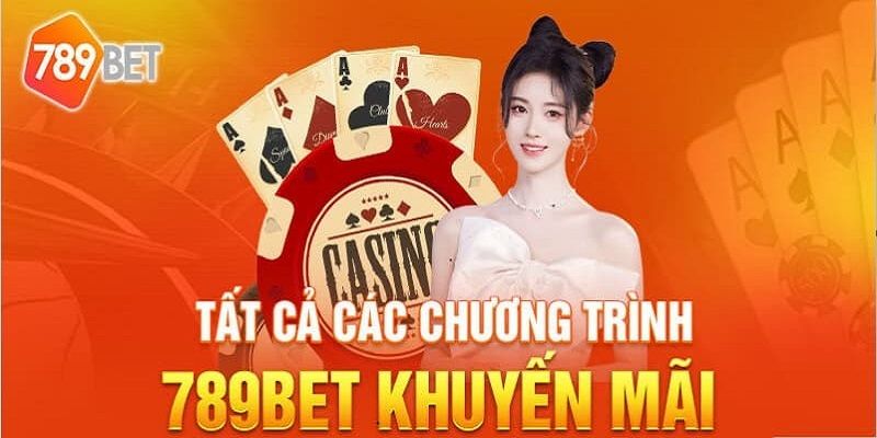 Khuyến mãi tai 789BET siêu đãi ngộ cho thành viên 